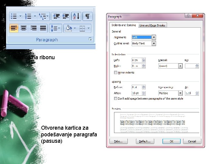 Kartica na ribonu Otvorena kartica za podešavanje paragrafa (pasusa) 