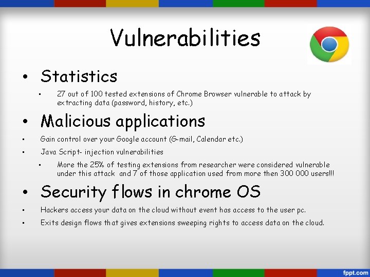 Vulnerabilities • Statistics • 27 out of 100 tested extensions of Chrome Browser vulnerable