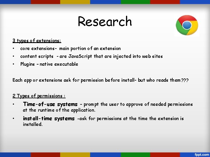 Research 3 types of extensions: • core extensions- main portion of an extension •