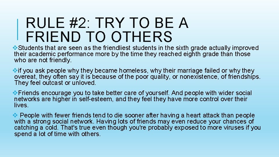 RULE #2: TRY TO BE A FRIEND TO OTHERS v. Students that are seen