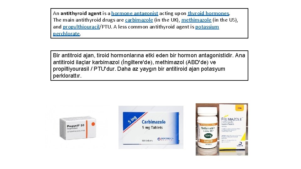 An antithyroid agent is a hormone antagonist acting upon thyroid hormones. The main antithyroid