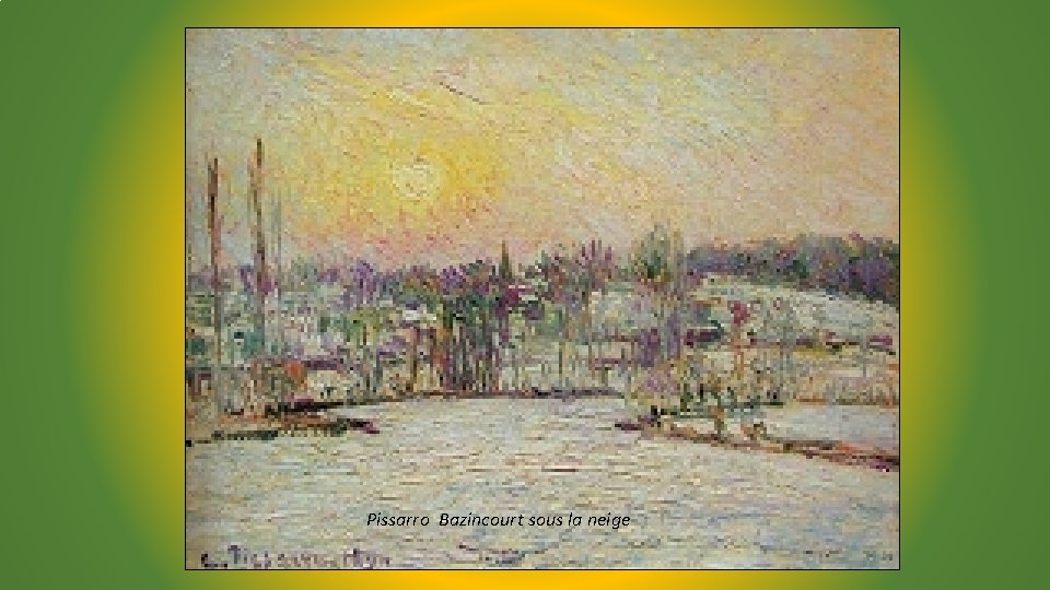 Pissarro Bazincourt sous la neige 