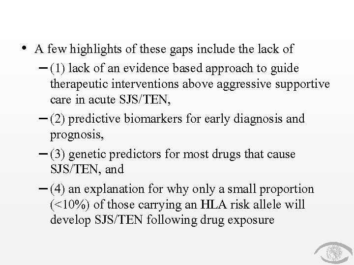  • A few highlights of these gaps include the lack of – (1)