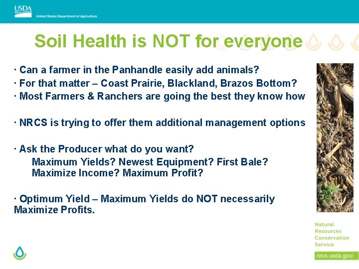 Soil Health is NOT for everyone ∙ Can a farmer in the Panhandle easily