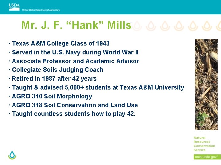Mr. J. F. “Hank” Mills ∙ Texas A&M College Class of 1943 ∙ Served