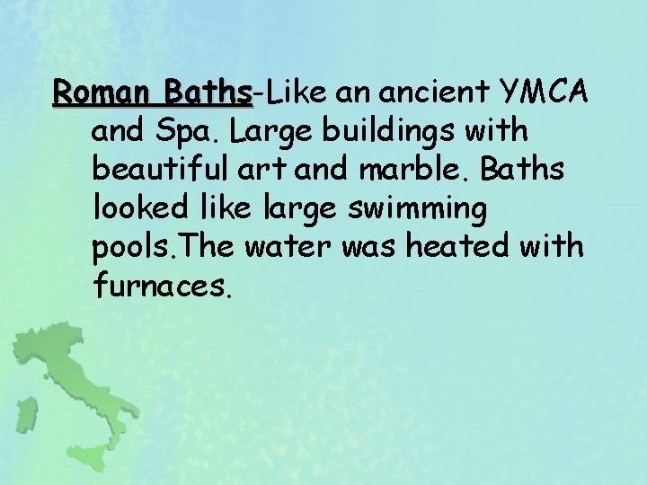 Roman Baths-Like an ancient YMCA Baths and Spa. Large buildings with beautiful art and