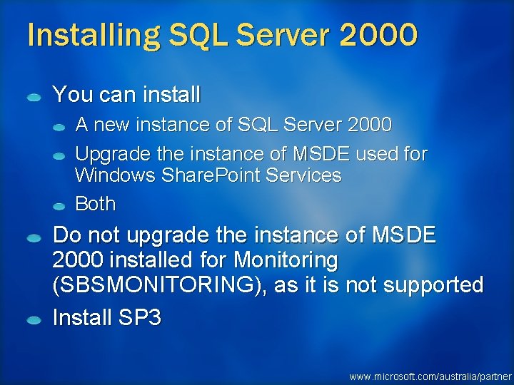 Installing SQL Server 2000 You can install A new instance of SQL Server 2000