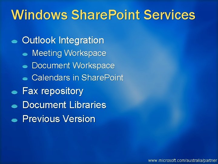 Windows Share. Point Services Outlook Integration Meeting Workspace Document Workspace Calendars in Share. Point