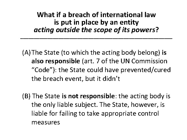 What if a breach of international law is put in place by an entity