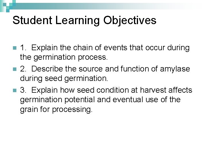 Student Learning Objectives n n n 1. Explain the chain of events that occur