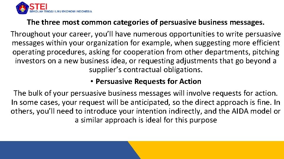 The three most common categories of persuasive business messages. Throughout your career, you’ll have