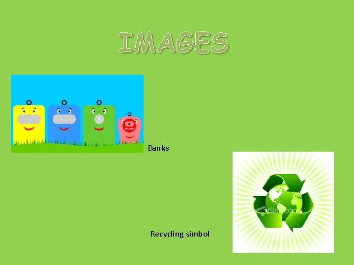 IMAGES Banks Recycling simbol 
