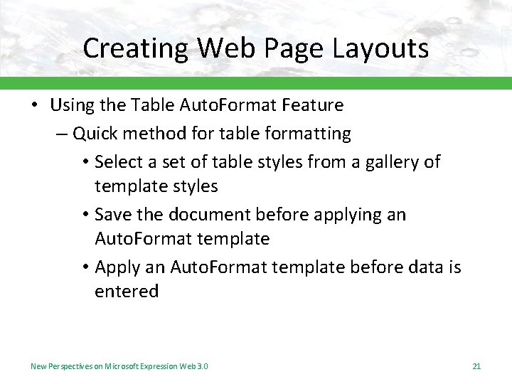 Creating Web Page Layouts • Using the Table Auto. Format Feature – Quick method