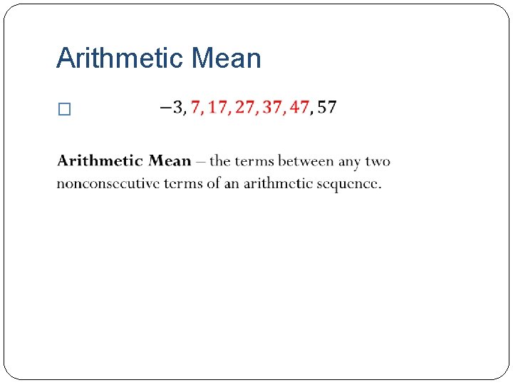Arithmetic Mean � 