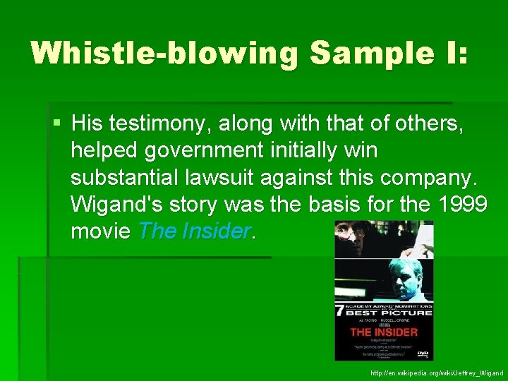 Whistle-blowing Sample I: § His testimony, along with that of others, helped government initially