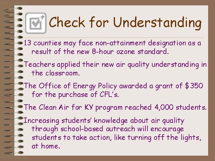 Check for Understanding 13 counties may face non-attainment designation as a result of the
