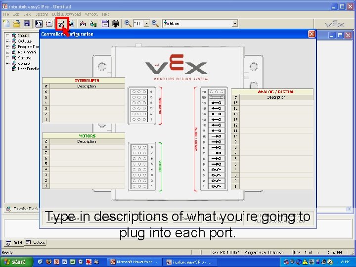 Type in descriptions of what you’re going to plug into each port. J. M.