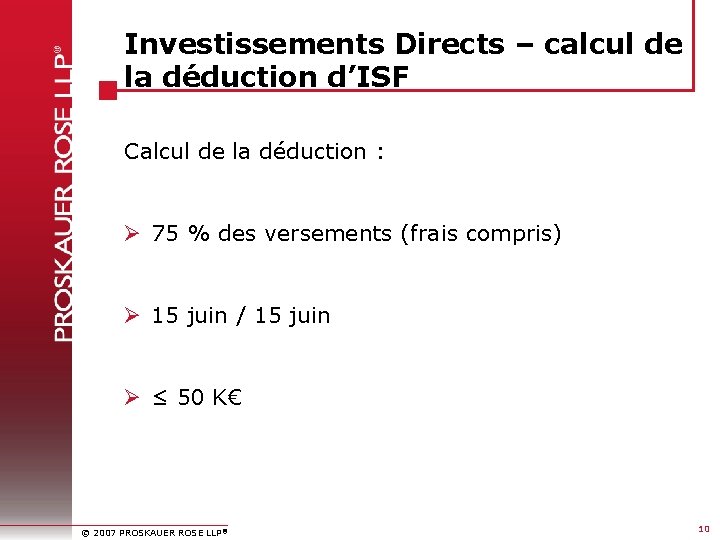 Investissements Directs – calcul de la déduction d’ISF Calcul de la déduction : Ø