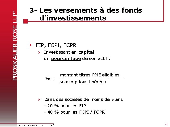 3 - Les versements à des fonds d’investissements § FIP, FCPI, FCPR Investissant en