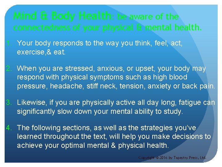 Mind & Body Health: be aware of the connectedness of your physical & mental