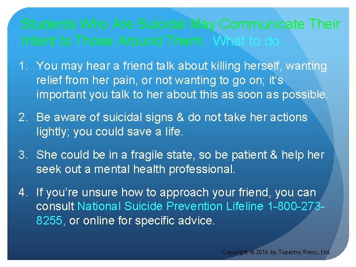Students Who Are Suicidal May Communicate Their Intent to Those Around Them: What to