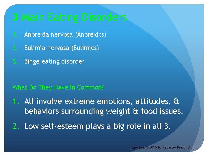 3 Main Eating Disorders 1. Anorexia nervosa (Anorexics) 2. Bulimia nervosa (Bulimics) 3. Binge