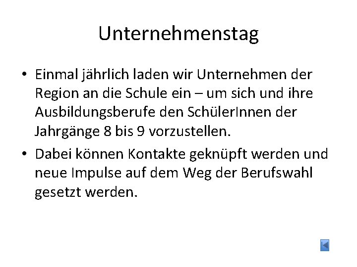 Unternehmenstag • Einmal jährlich laden wir Unternehmen der Region an die Schule ein –