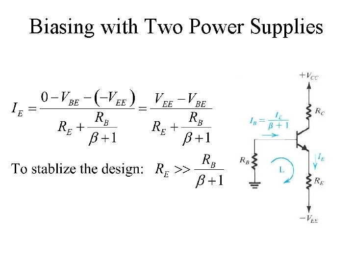 Biasing with Two Power Supplies 