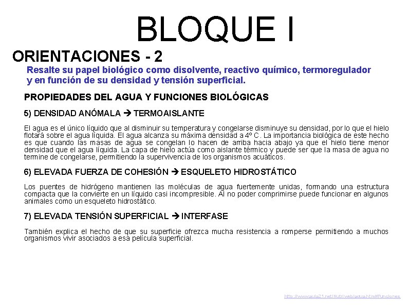 BLOQUE I ORIENTACIONES - 2 Resalte su papel biológico como disolvente, reactivo químico, termoregulador