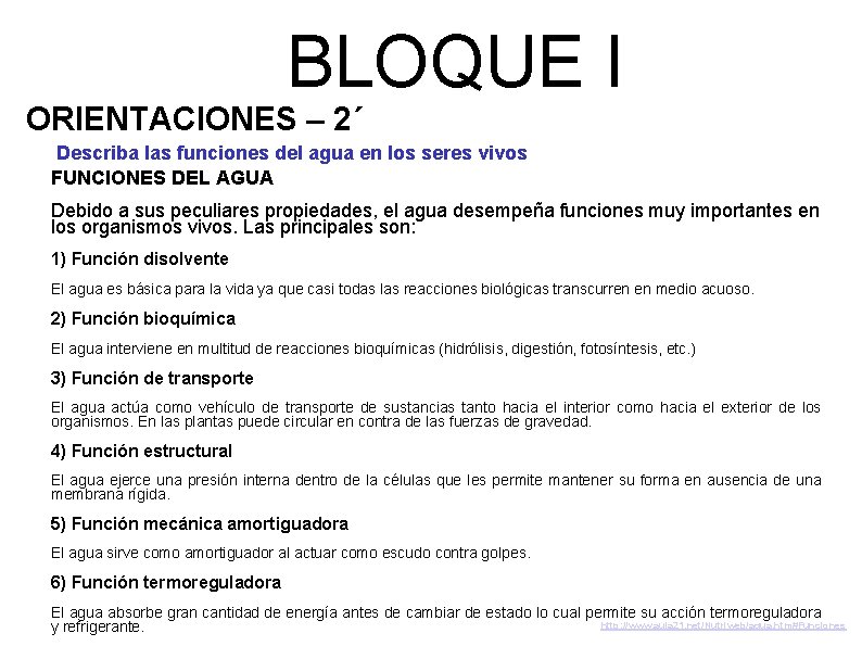 BLOQUE I ORIENTACIONES – 2´ Describa las funciones del agua en los seres vivos