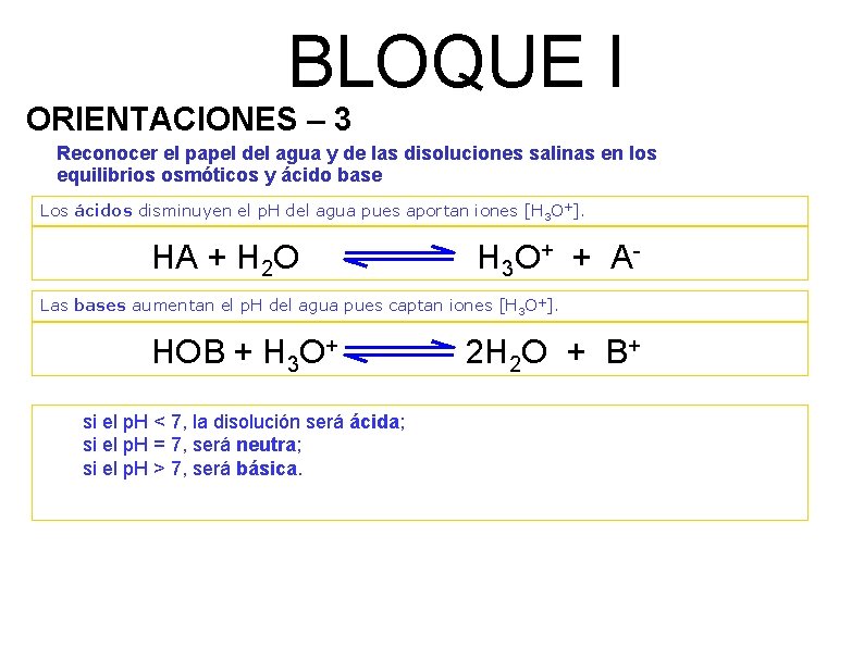 BLOQUE I ORIENTACIONES – 3 Reconocer el papel del agua y de las disoluciones