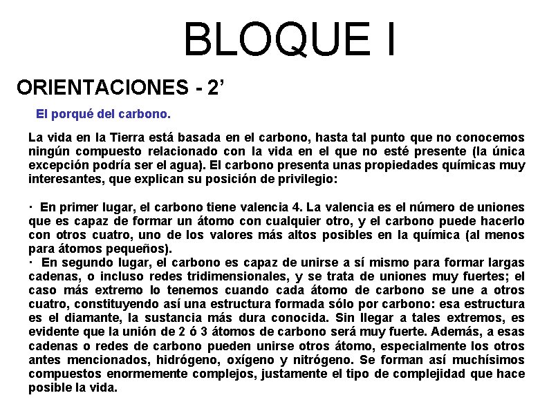 BLOQUE I ORIENTACIONES - 2’ El porqué del carbono. La vida en la Tierra