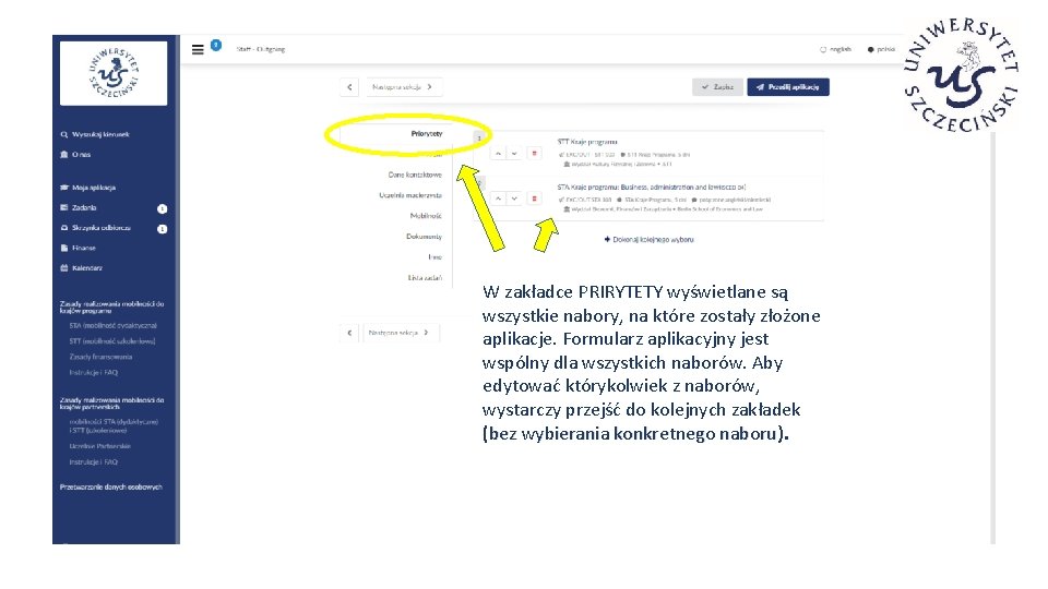 W zakładce PRIRYTETY wyświetlane są wszystkie nabory, na które zostały złożone aplikacje. Formularz aplikacyjny