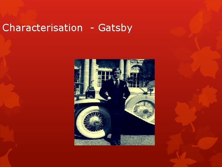 Characterisation - Gatsby 