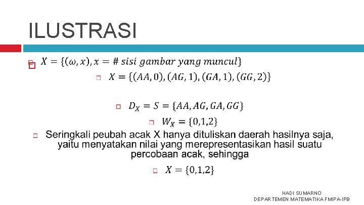 ILUSTRASI HADI SUMARNO DEPARTEMEN MATEMATIKA FMIPA-IPB 