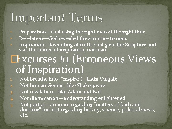 Important Terms • • • Preparation—God using the right men at the right time.