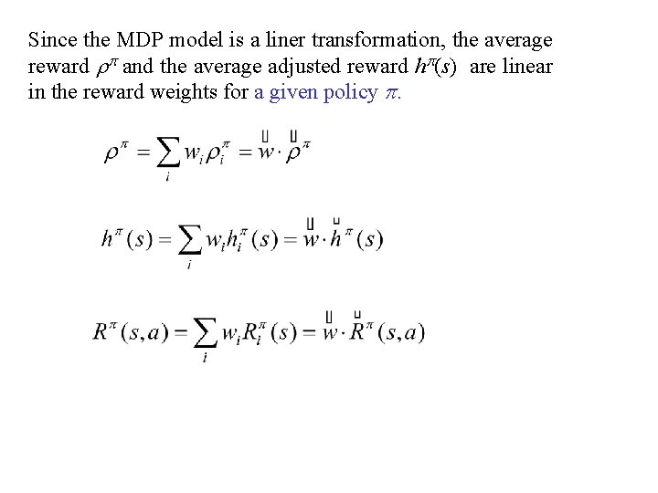 Since the MDP model is a liner transformation, the average reward and the average