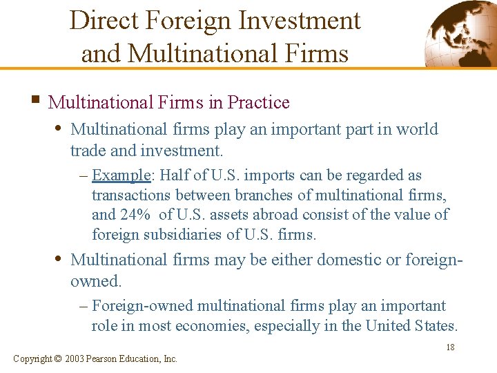 Direct Foreign Investment and Multinational Firms § Multinational Firms in Practice • Multinational firms