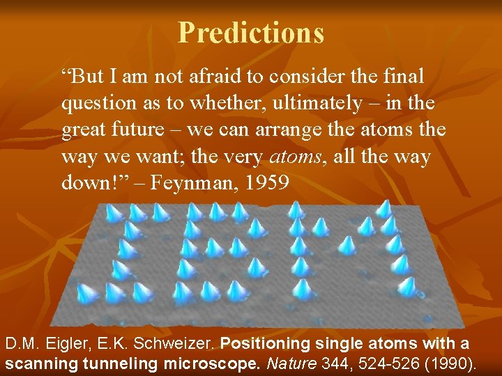 Predictions “But I am not afraid to consider the final question as to whether,