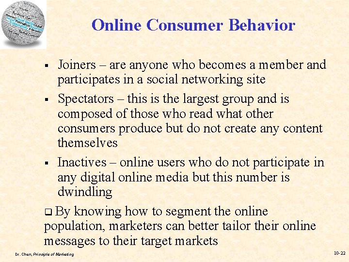 Online Consumer Behavior Joiners – are anyone who becomes a member and participates in