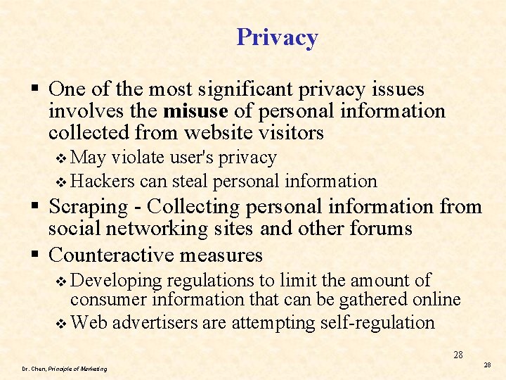 Privacy § One of the most significant privacy issues involves the misuse of personal