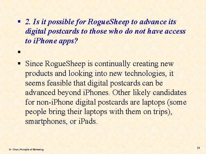 § 2. Is it possible for Rogue. Sheep to advance its digital postcards to