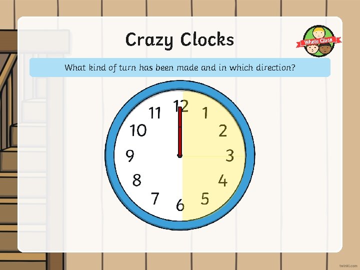 Crazy Clocks What kind of turn has been made and in which direction? 