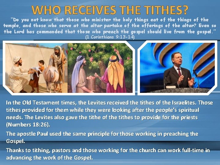 “Do you not know that those who minister the holy things eat of the