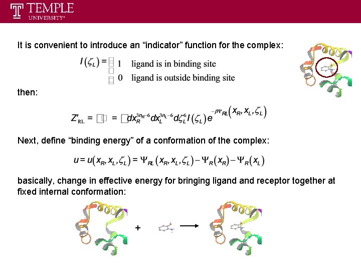 It is convenient to introduce an “indicator” function for the complex: then: Next, define