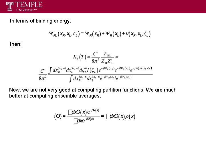 In terms of binding energy: then: Now: we are not very good at computing