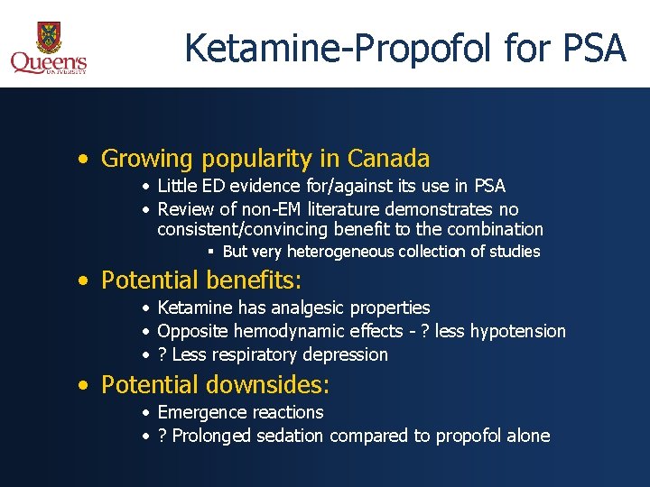 Ketamine-Propofol for PSA • Growing popularity in Canada • Little ED evidence for/against its
