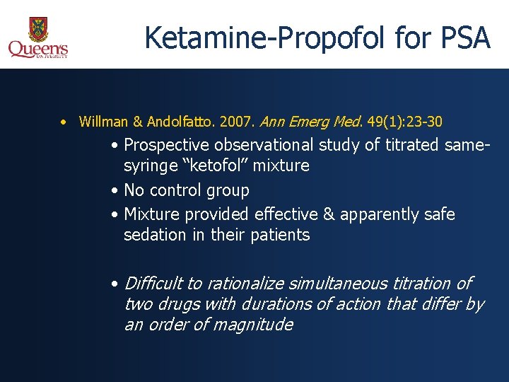 Ketamine-Propofol for PSA • Willman & Andolfatto. 2007. Ann Emerg Med. 49(1): 23 -30