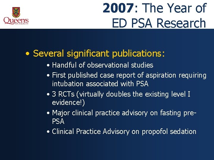 2007: The Year of ED PSA Research • Several significant publications: • Handful of