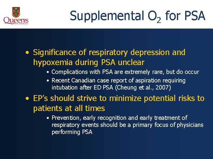 Supplemental O 2 for PSA • Significance of respiratory depression and hypoxemia during PSA